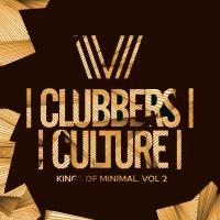 Artwork for Clubbers Culture: Kings Of Minimal, Vol.2 by Various Artists