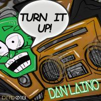 Artwork for Turn It Up by Dan Laino