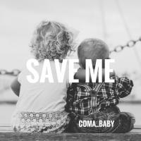 Artwork for Save Me by Coma Baby