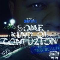 Artwork for Some Kind Of Confuzion by Young Sagg