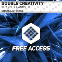 Artwork for Put Your Hands Up (StrongLast Remix) by Double Creativity