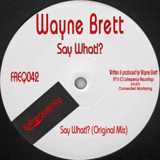 Artwork for Say What!? (Original Mix)