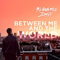 Artwork for Between Me and the World by M1