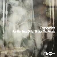 Artwork for For Her Eyes Only / Shape The Future by Cryogenics