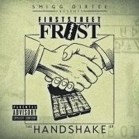 Artwork for Smigg Dirtee Presents: The Handshake by FirstStreet Frost