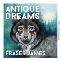 Artwork for Antique Dreams by Fraser James