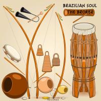 Artwork for Brazilian Soul by The Broker