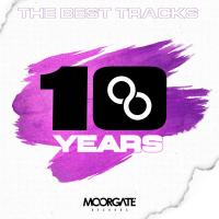 Artwork for MOORGATE RECORDS - 10 YEARS by Various Artists