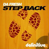 Artwork for Step Back EP by Da Fresh