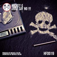 Artwork for Just Say No by Mickey G