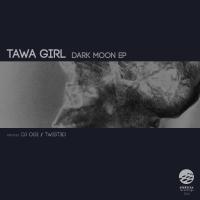 Artwork for Dark Moon EP by Tawa Girl