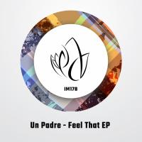 Artwork for Feel That EP by Un Padre