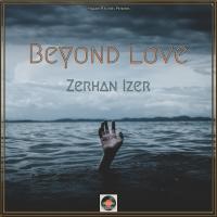 Artwork for Beyond Love by Zerhan Izer