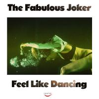 Artwork for Feel Like Dancing (Jo Paciello Rework) by The Fabulous Joker