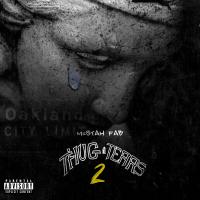 Artwork for Thug Tears 2 by Mistah F.A.B.