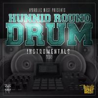 Artwork for Hunnid Round Drum Instrumentals, Vol. 6 by Hydrolic West