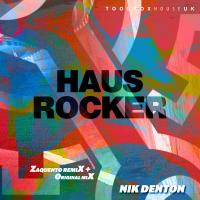 Artwork for Haus Rocker (Zaquento Remix) by Nik Denton