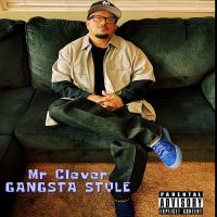 Artwork for Gangsta Style by MR.CLEVER