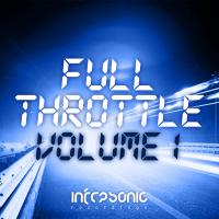 Artwork for Infrasonic Full Throttle, Vol. 1 by Various Artists