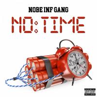 Artwork for No Time by Nobe Inf Gang