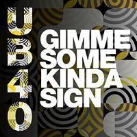 Artwork for Gimme Some Kinda Sign by UB40