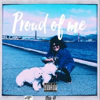 Artwork for Proud Of Me by Tha H