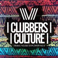 Artwork for Clubbers Culture: Tribal House Explorer No.3 by Various Artists