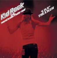 Artwork for 'Live' Trucker by Kid Rock