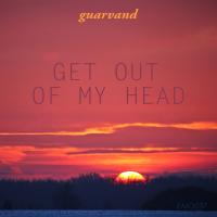 Artwork for Get Out of My Head by Guarvand