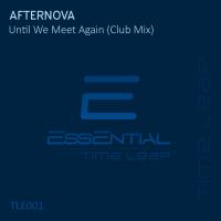 Artwork for Until We Meet Again (Club Mix) by Afternova