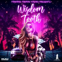 Artwork for Wisdom Tooth by Pomona Pimpin Young