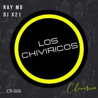 Artwork for Los Chiviricos by Ray MD