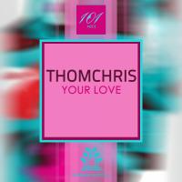 Artwork for Your Love by Thomchris