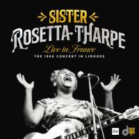 Artwork for Live In France: The 1966 Concert in Limoges by Sister Rosetta Tharpe