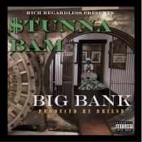 Artwork for Big Bank by Stunna Bam