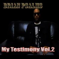 Artwork for My Testimony, Vol. 2 by Brian Psalms