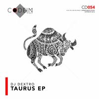 Artwork for Taurus EP by DJ Dextro