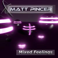 Artwork for Mixed Feelings by Matt Pincer