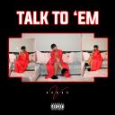 Artwork for Talk To Em
