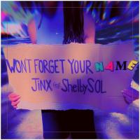 Artwork for Won't Forget Your Name (feat. Shelby Sol) by Jinx