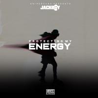 Artwork for Protecting My Energy by Jackboy