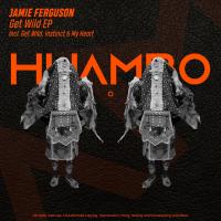 Artwork for Get Wild EP by Jamie Ferguson