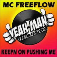 Artwork for Keep On Pushing Me by Mc Freeflow