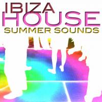 Artwork for Ibiza House Summer Sounds by Various Artists