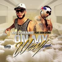 Artwork for On My Way (feat. Don Chino) by AG Cubano