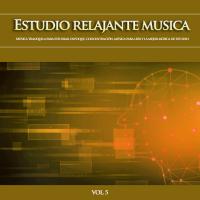 Artwork for Estudio relajante musica: Música tranquila para estudiar, enfoque, concentración, música para leer y la mejor música de estudio, Vol. 5 by Musica Para Leer