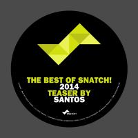 Artwork for The Best Of Snatch! 2014 - Teaser By Santos by Kaiserdisco