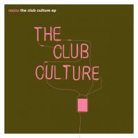 Artwork for The Club Culture EP by ROCCO