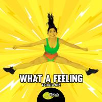 Artwork for What A Feeling (Tabata Mix) by Tabata Music