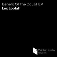 Artwork for Benefit Of The Doubt EP by Lex Loofah